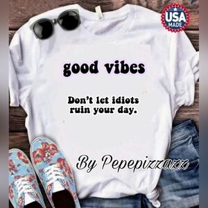 GOOD VIBES..  Handmade TSHIRT pepepizzazz USA GILDAN